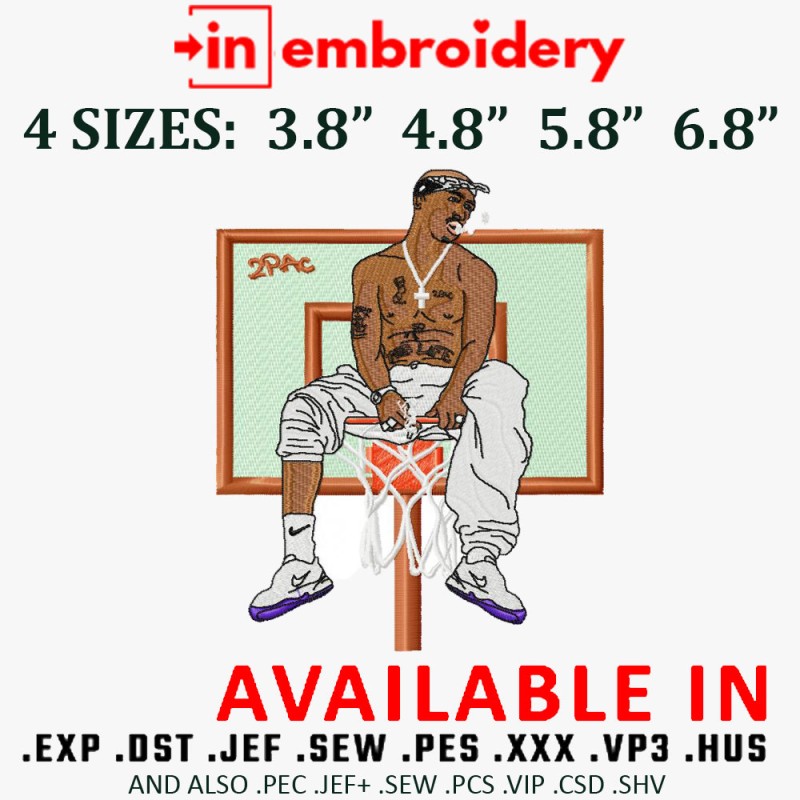 2pac bASKET Ball Rapper Embroidery Design 4 Sizes