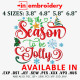 Tis the Season to Be Jolly Christmas Machine Embroidery Design 4 Sizes