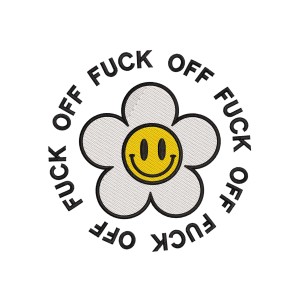 FUCK OFF FLOWER SMILE Embroidery Design 6 Sizes