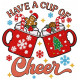 Have a Cup of Cheer Christmas machine Embroidery Design 4 Sizes