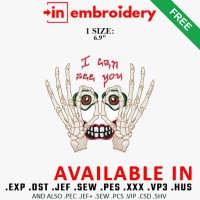 I Can See You Skeleton Hands Embroidery Design – 1 Size