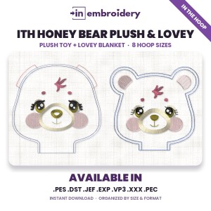 In the Hoop Honey Bear Plush & Lovey Embroidery Pattern