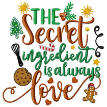 The Secret Ingredient is Always Love Machine Embroidery Design 4 Sizes
